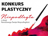  Powiatowy Konkurs Plastyczny „Niepodległa Polska – Historia i Współczesność” 